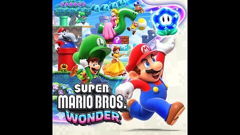 Super Mario Bros Wonder First Time Playthrough Part 7 The Finale!