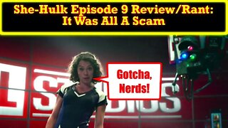She-Hulk Attorney At Law Episode 9 Rant: This Entire Show Was Nothing But a Troll Job