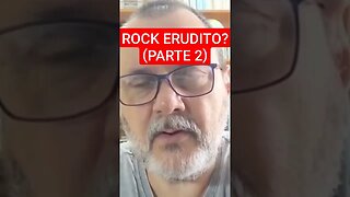 ROCK ERUDITO? (PARTE 2)