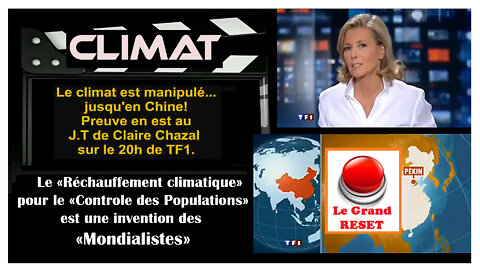 Le "Réchauffement Climatique" est une invention des "Mondialistes" pour nous contrôler (Hd 720) Liens au descriptif