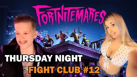 FIGHT CLUB #12! FORTNITEMARES W/ MANDY SUMMERS & SHANE DAVIS!