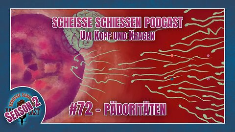 Scheisse Schiessen Podcast #72 - Pädoritäten