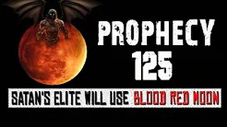 Prophecy 125 - Satan's elite will use the blood red moon of September 27th, 2015! YAH Warned "Pray against the spiritual darkness," "This is NOT, I, YAHUVEH'S wrath. This is the elite's wrath.."