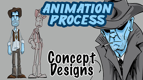 The Animation Process #1 : Concept Character Design