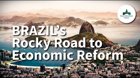 Brazil’s Rocky Road to Economic Reform | Maurício F. Bento