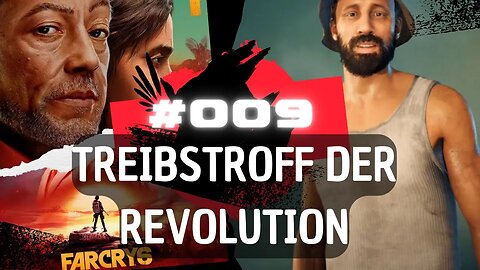 FAR CRY 6 Gameplay LET`s PLAY #009 👉 Treibstroff der Revolution