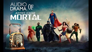Audio Drama of Justice League Mortal