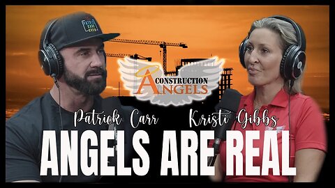 Angels Are Real | Construction Angels