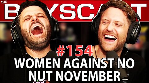 #154 IS NO NUT NOVEMBER BAD FOR YOU?! & MORE GENDERS DROPPED