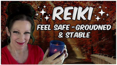 Reiki I Feel Safe- Grounded & Stable I Energy Work & Uplifting Conversation I Video 1001!!