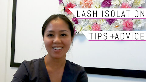 LASH ISOLATION | Tips + Advice For Clients