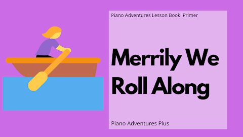 Piano Adventures Lesson Book Primer - Merrily We Roll Along