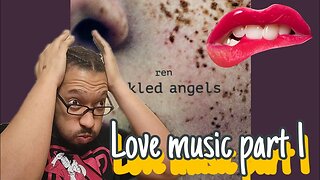 Ren- Love Music, Pt 1[REACTION]