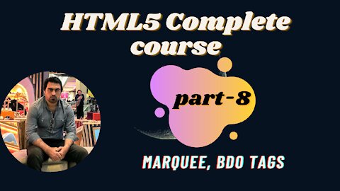 Marquee, BDO- Part-8 | HTML | HTML5 Full Course - for Beginners