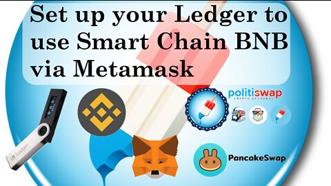 How to set up a Ledger controlled Smart Chain BNB account to use with Metamask