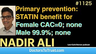 NADIR ALI 5’ | STATIN benefit for Female CAC=0; none Male 99.9%; none