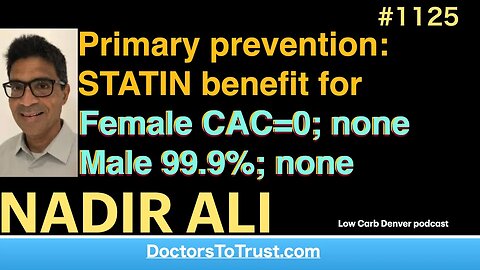 NADIR ALI 5’ | STATIN benefit for Female CAC=0; none Male 99.9%; none