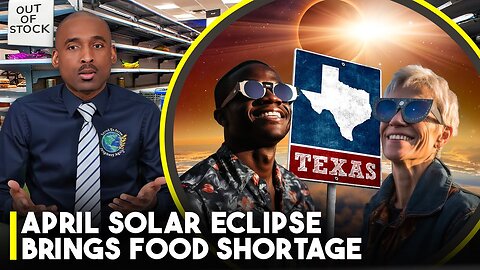 April Solar-Eclipse Brings Food & Fuel Shortage,Internet & CellPhone Disruption & State of Emergency