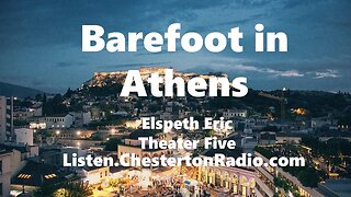Barefoot in Athens - Elspeth Eric - Theater Five