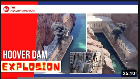 EXPLOSION AT HOOVER DAM (FACT or FICTION?!)