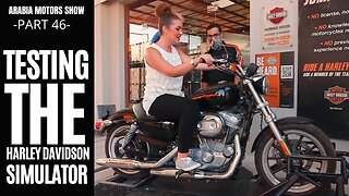 What happens when you put a non-rider in a Harley Davidson Simulator? | Arabia Motors - Part 46