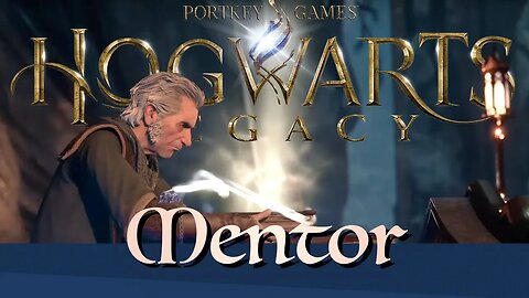 Mentor | 31 | Hogwarts Legacy | Let's Play