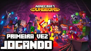 JOGANDO MINECRAFT DUNGEONS PELA PRIMEIRA VEZ