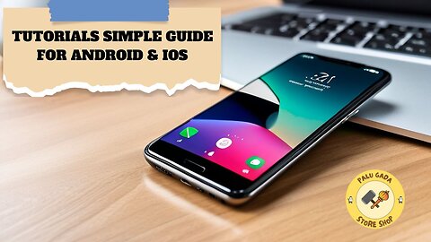 Tutorials Simple Guide For Android And iOS