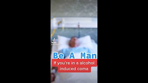 Be a Man - Have a Drink