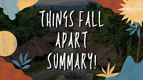 Things Fall Apart Summary | Chinua Achebe
