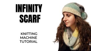 Infinity Scarf. Knitting Machine Tutorial.