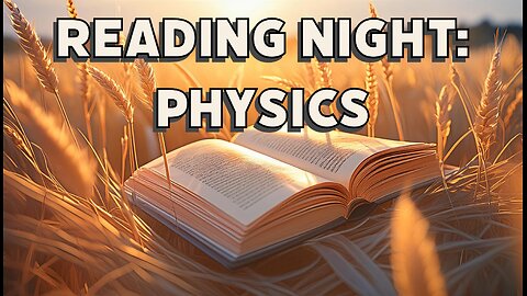 Aether Cosmology - Research & Reading Night