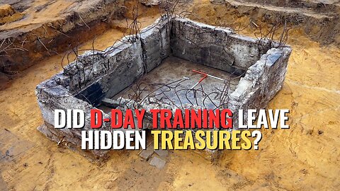 Did D-Day Training Leave Hidden Treasures?