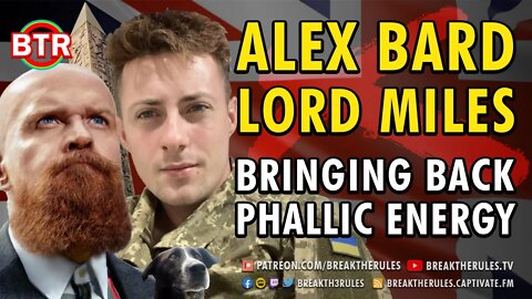 Alexander Bard meets Lord Miles - Bringing Back Phallic Energy