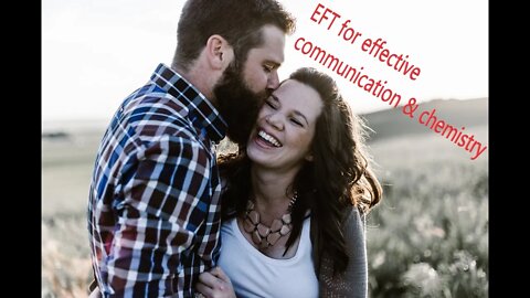 EFT Tapping - More Effective Communication with your Lady! Become a Communication Master!