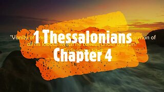 "What Does The Bible Say?" Series - Topic: Bussin', Part 19: 1 Thessalonians 4