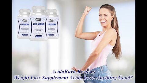 Acidaburn Review Lose Weight Fat & Naturally