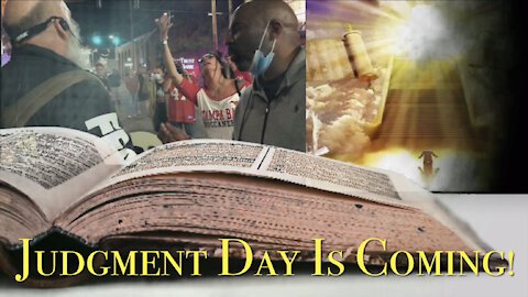 Judgment Day is Coming & You’re NOT Ready!!