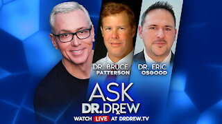 COVID-19 Long Haulers: Dr. Bruce Patterson & Dr. Eric Osgood on Chronic Coronavirus – Ask Dr. Drew