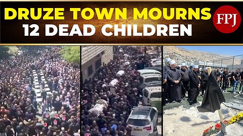 Druze Town Mourns 12: Hezbollah Rocket Attack Tragedy