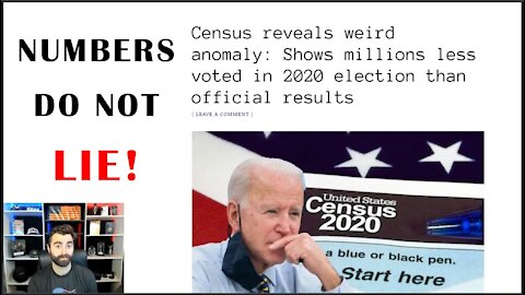 Numbers Do Not LIE! | Census Data Proves ~4M More Ballots Than Voters In 2020 Election
