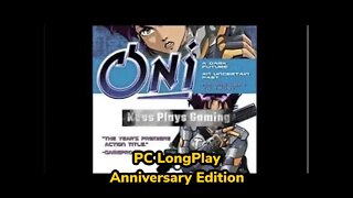 Oni Anniversary Edition Longplay by @Kaos Nova using @CodeWeavers Crossover (No Commentary)