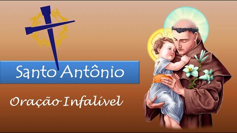 Santo Antônio - Oração Infalível - FORTE !