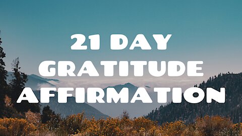 21 Day Gratitude Affirmation