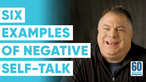 Self-Talk: Six Examples of Positive and Negative Self-Talk - Matthew Kelly - 60 Second Wisdom