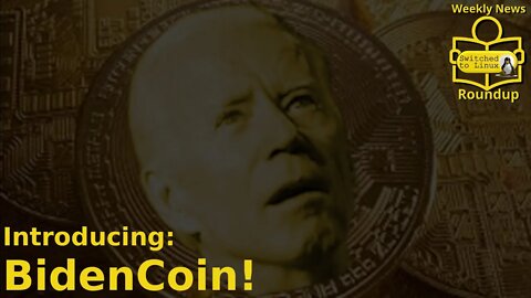 Introducing BidenCoin! | Weekly News Roundup