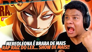 REAGINDO ao RAP DA MEREOLEONA (Black Clover) | LEOA EM BRASA | LexClash | React Anime Pro