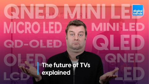 The future of TVs explained | micro-LED vs mini-LED, QNED, QD-OLED, QDEL