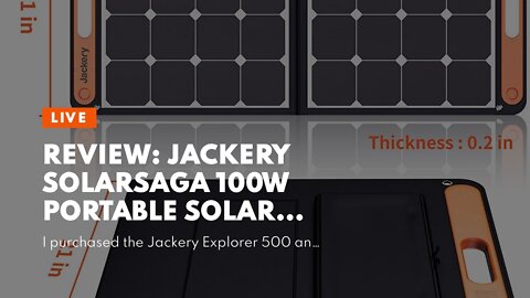 Review: Jackery SolarSaga 100W Portable Solar Panel for Explorer 24030050010001500 Power St...