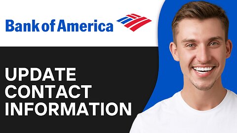 How To Update Contact Information On Bank of America